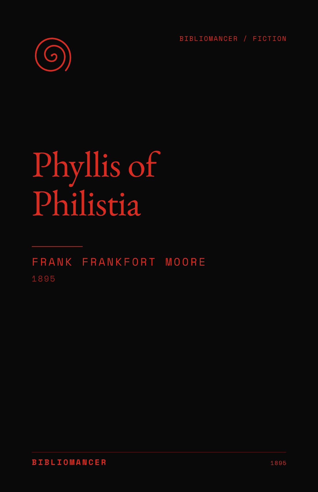 Phyllis of Philistia by Frank Frankfort Moore — Bibliomancer edition cover
