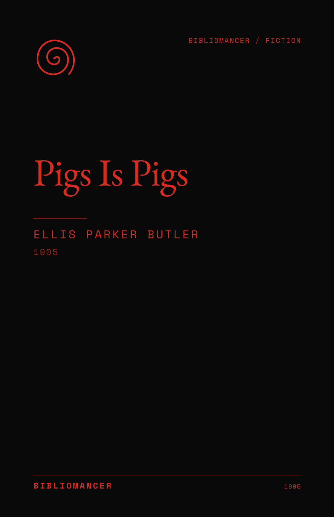 Pigs Is Pigs by Ellis Parker Butler — Bibliomancer edition cover