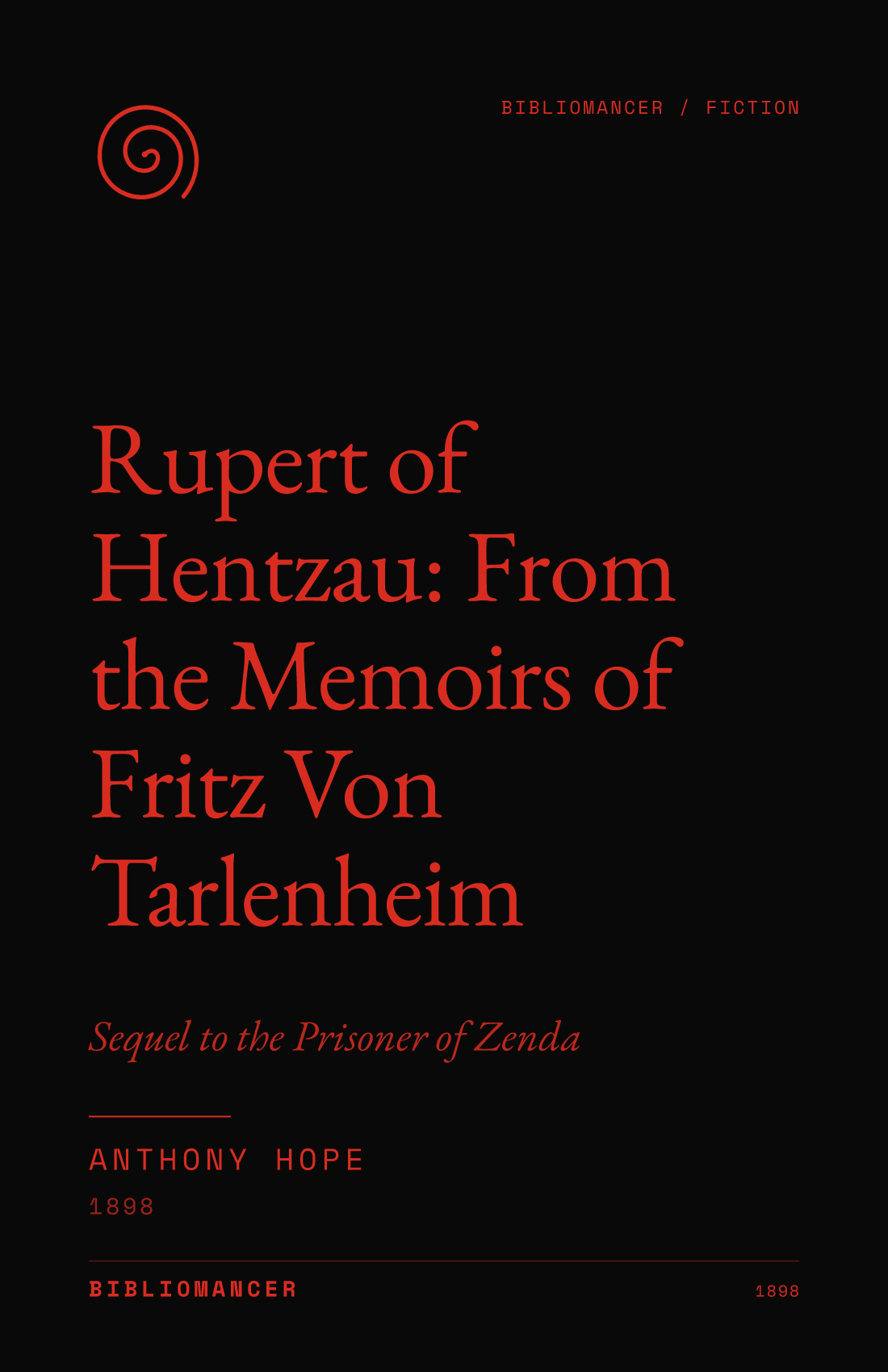 Rupert of Hentzau: From the Memoirs of Fritz Von Tarlenheim by Anthony Hope — Bibliomancer edition cover