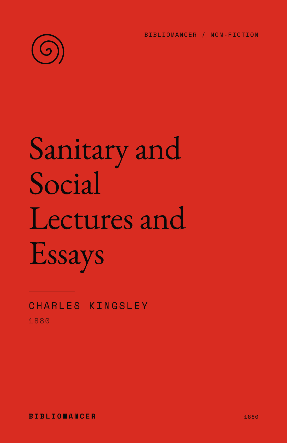 Sanitary and Social Lectures and Essays by Charles Kingsley — Bibliomancer edition cover