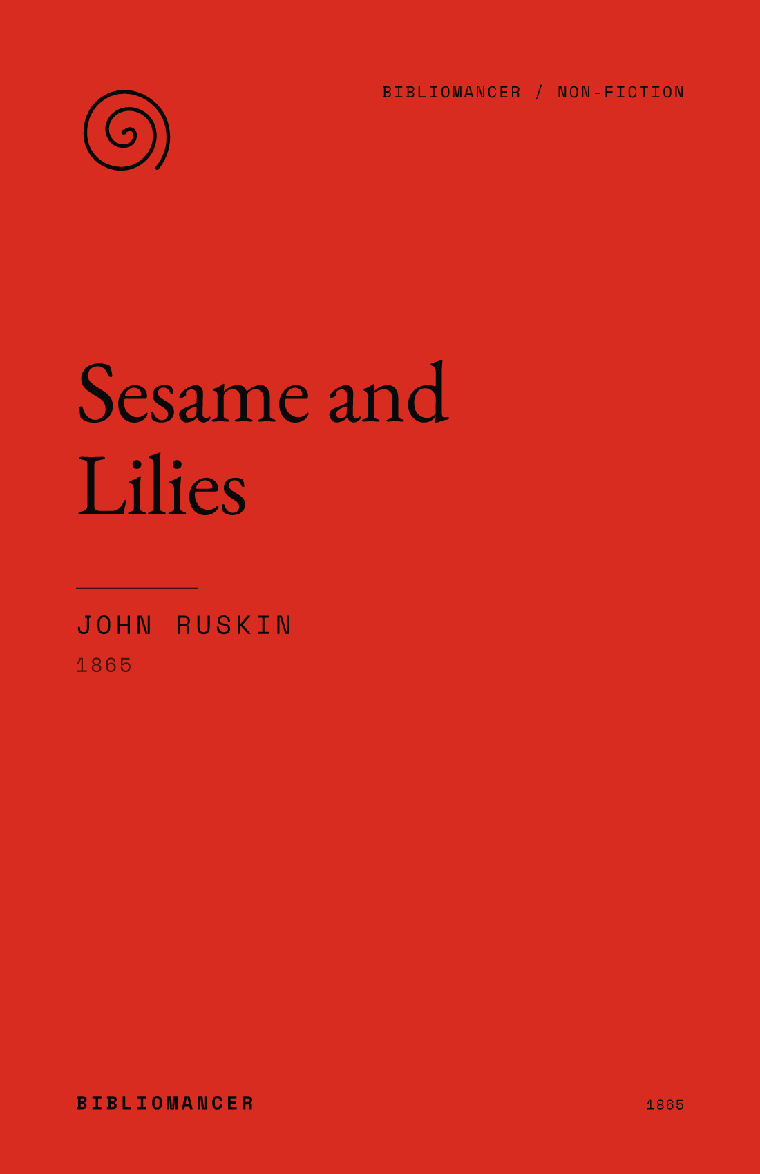 Sesame and Lilies by John Ruskin — Bibliomancer edition cover