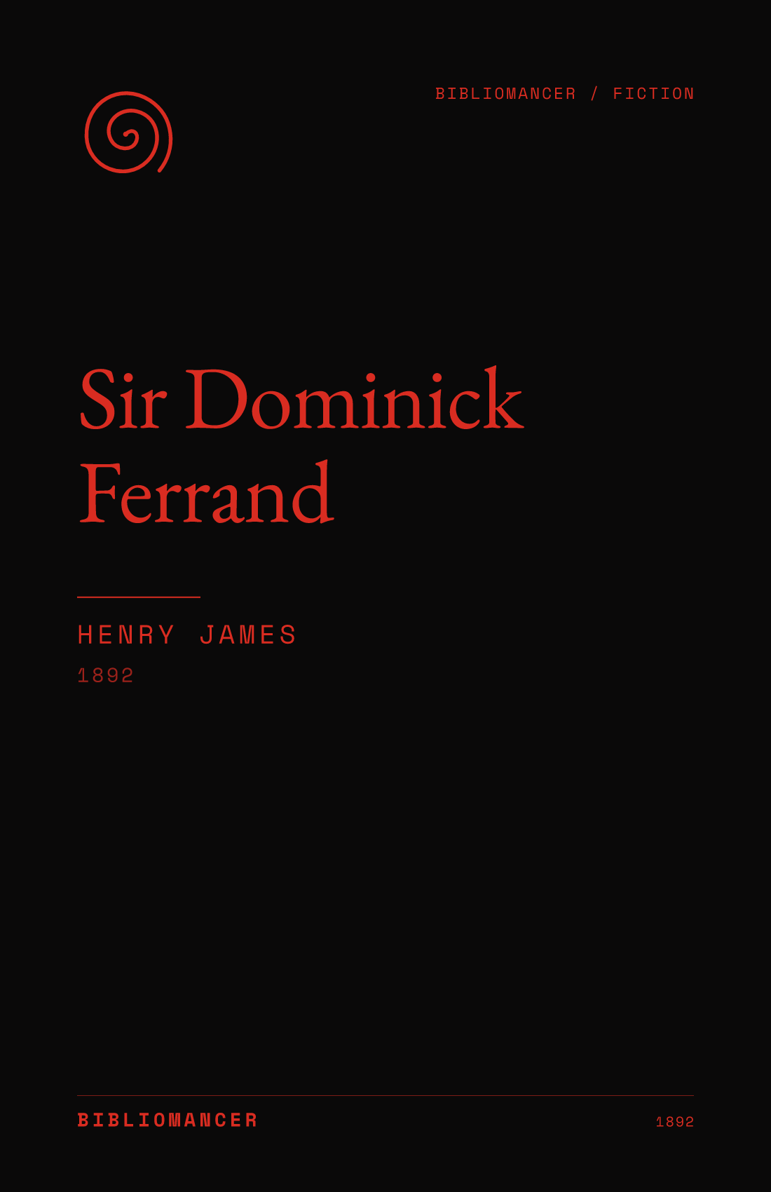 Sir Dominick Ferrand by Henry James — Bibliomancer edition cover