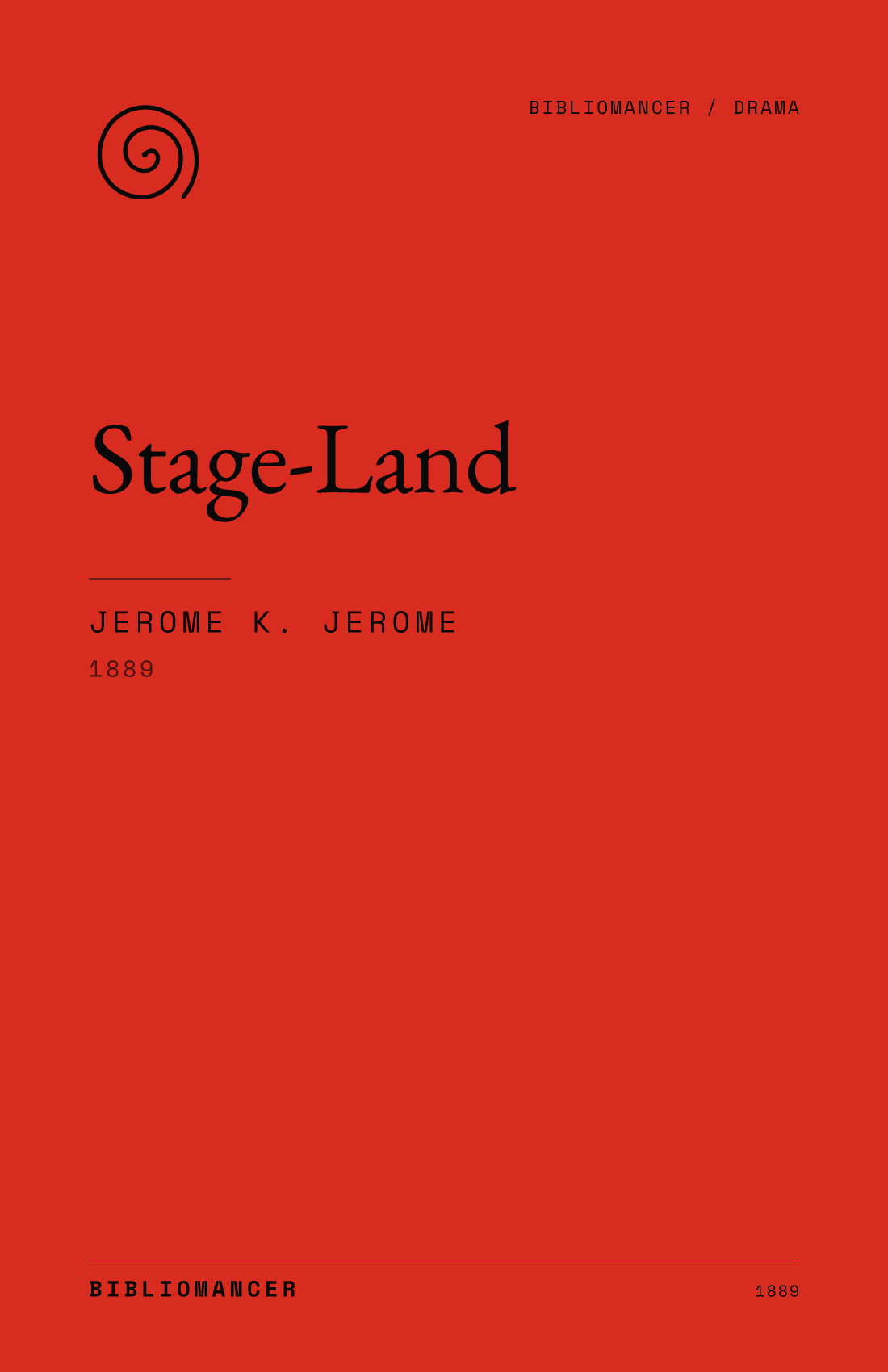 Stage-Land by Jerome K. Jerome — Bibliomancer edition cover