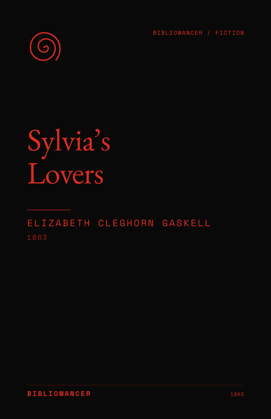 Sylvia’s Lovers by Elizabeth Cleghorn Gaskell — Bibliomancer edition cover