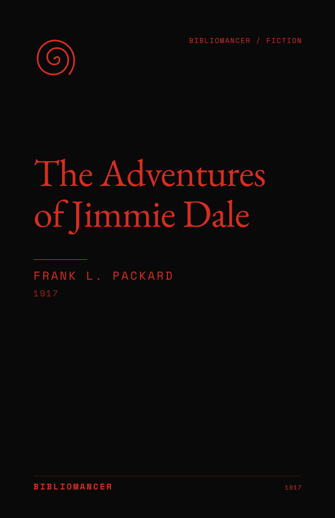 The Adventures of Jimmie Dale by Frank L. Packard — Bibliomancer edition cover