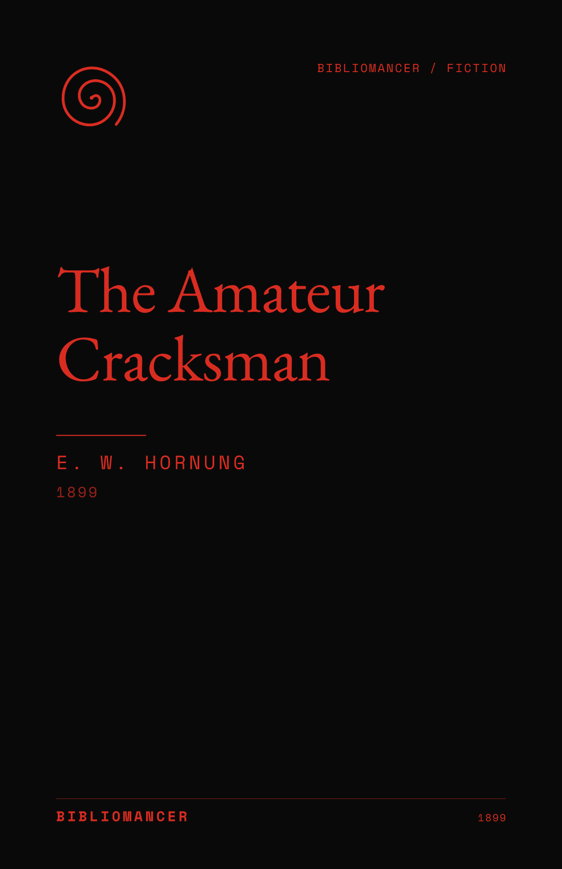 The Amateur Cracksman by E. W. Hornung — Bibliomancer edition cover