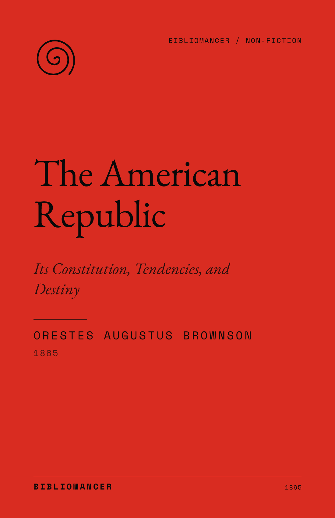 The American Republic by Orestes Augustus Brownson — Bibliomancer edition cover