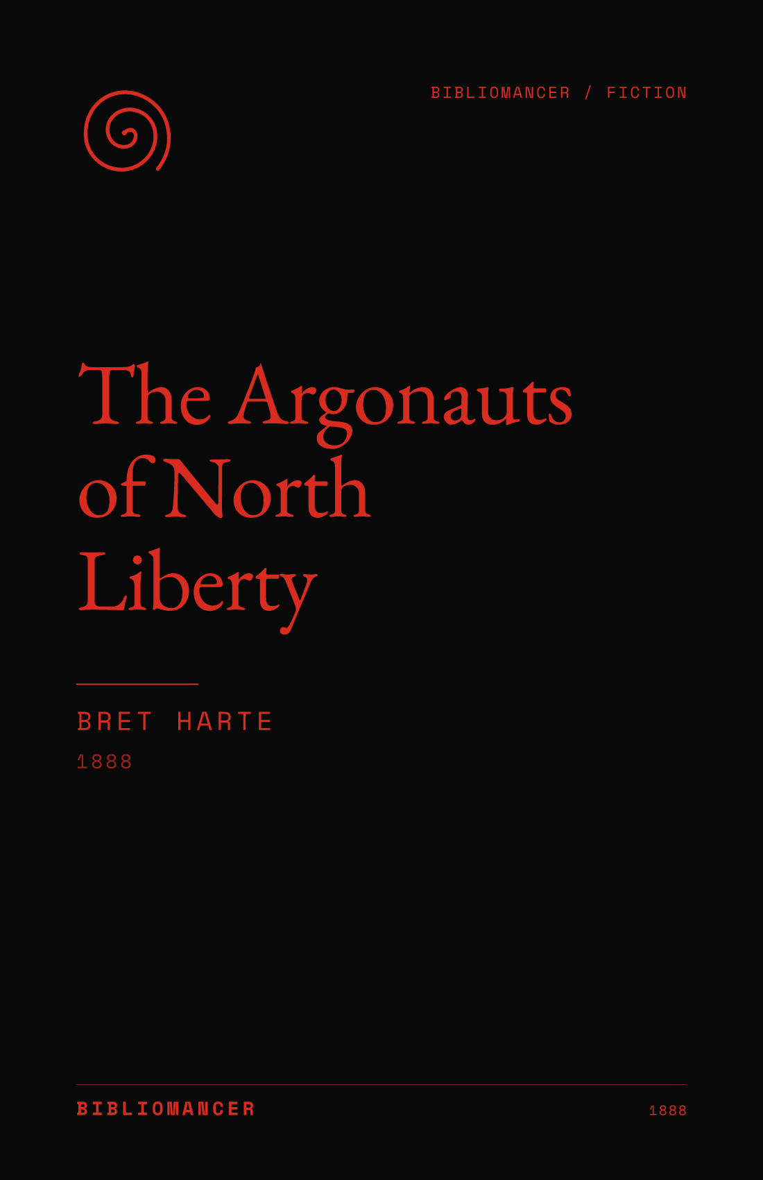 The Argonauts of North Liberty by Bret Harte — Bibliomancer edition cover