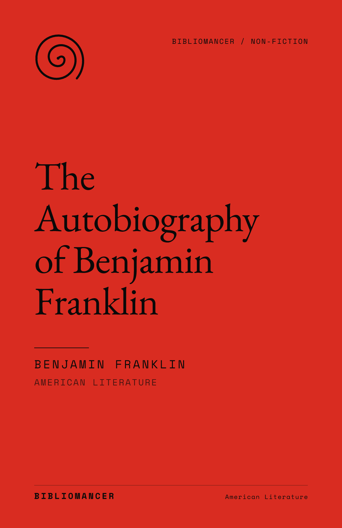 The Autobiography of Benjamin Franklin by Benjamin Franklin — Bibliomancer edition cover