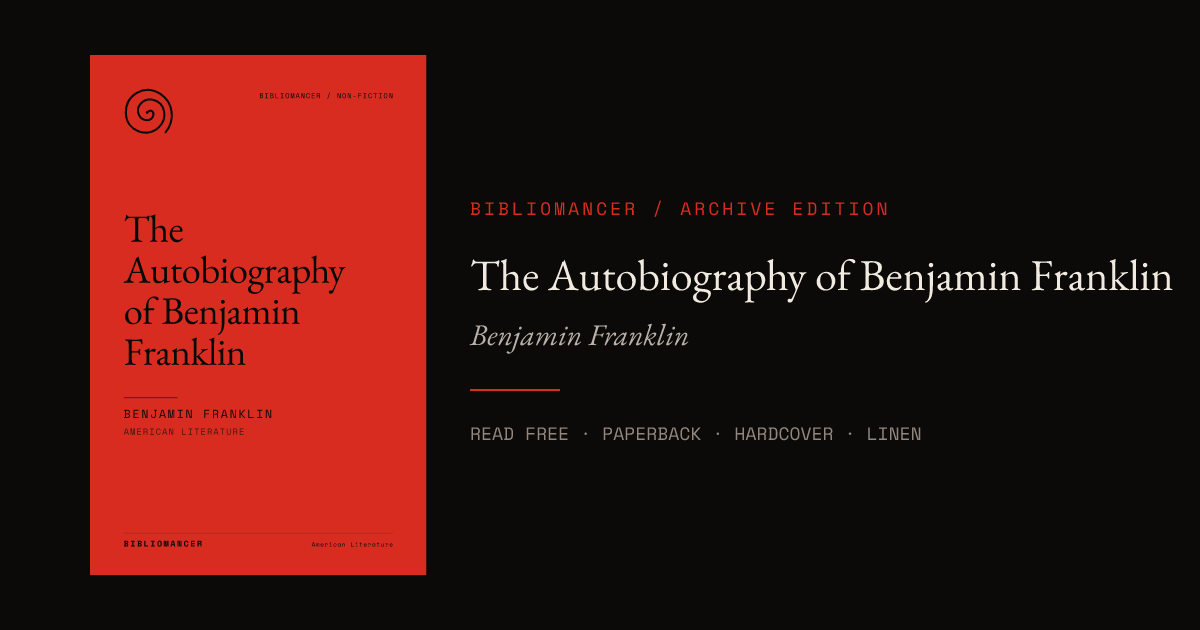 The Autobiography of Benjamin Franklin by Benjamin Franklin — Bibliomancer edition cover