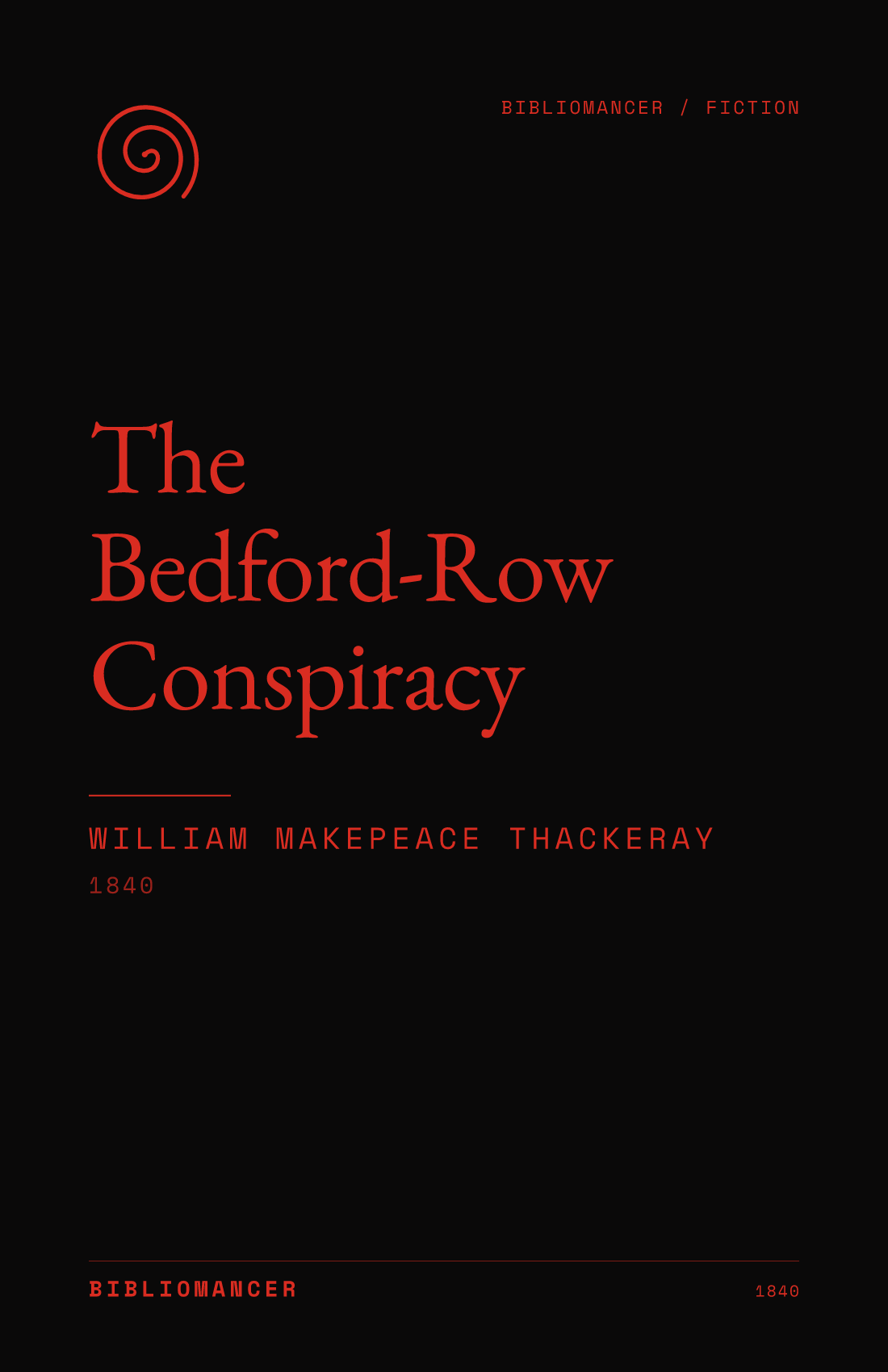 The Bedford-Row Conspiracy by William Makepeace Thackeray — Bibliomancer edition cover