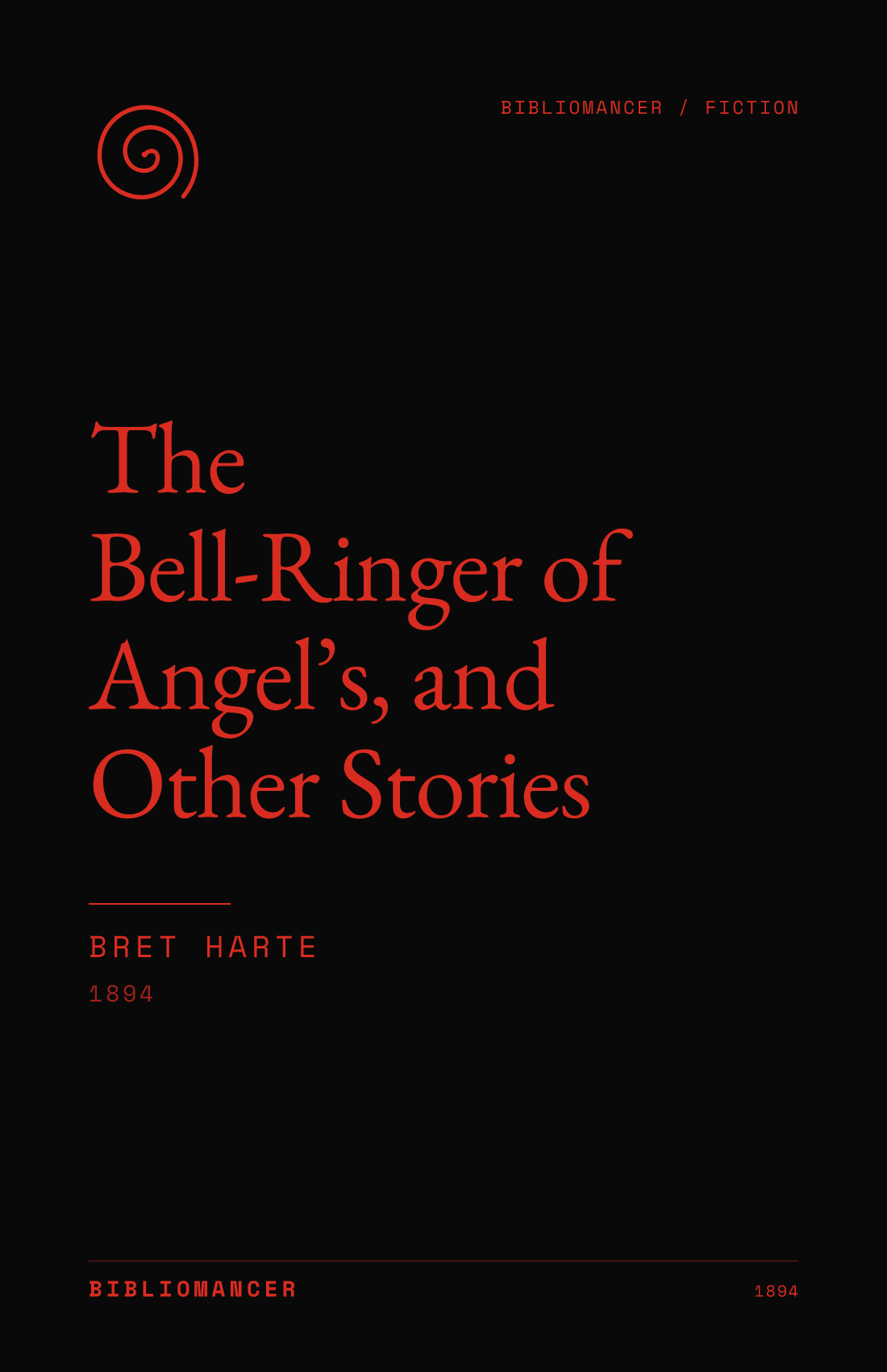 The Bell-Ringer of Angel’s, and Other Stories by Bret Harte — Bibliomancer edition cover