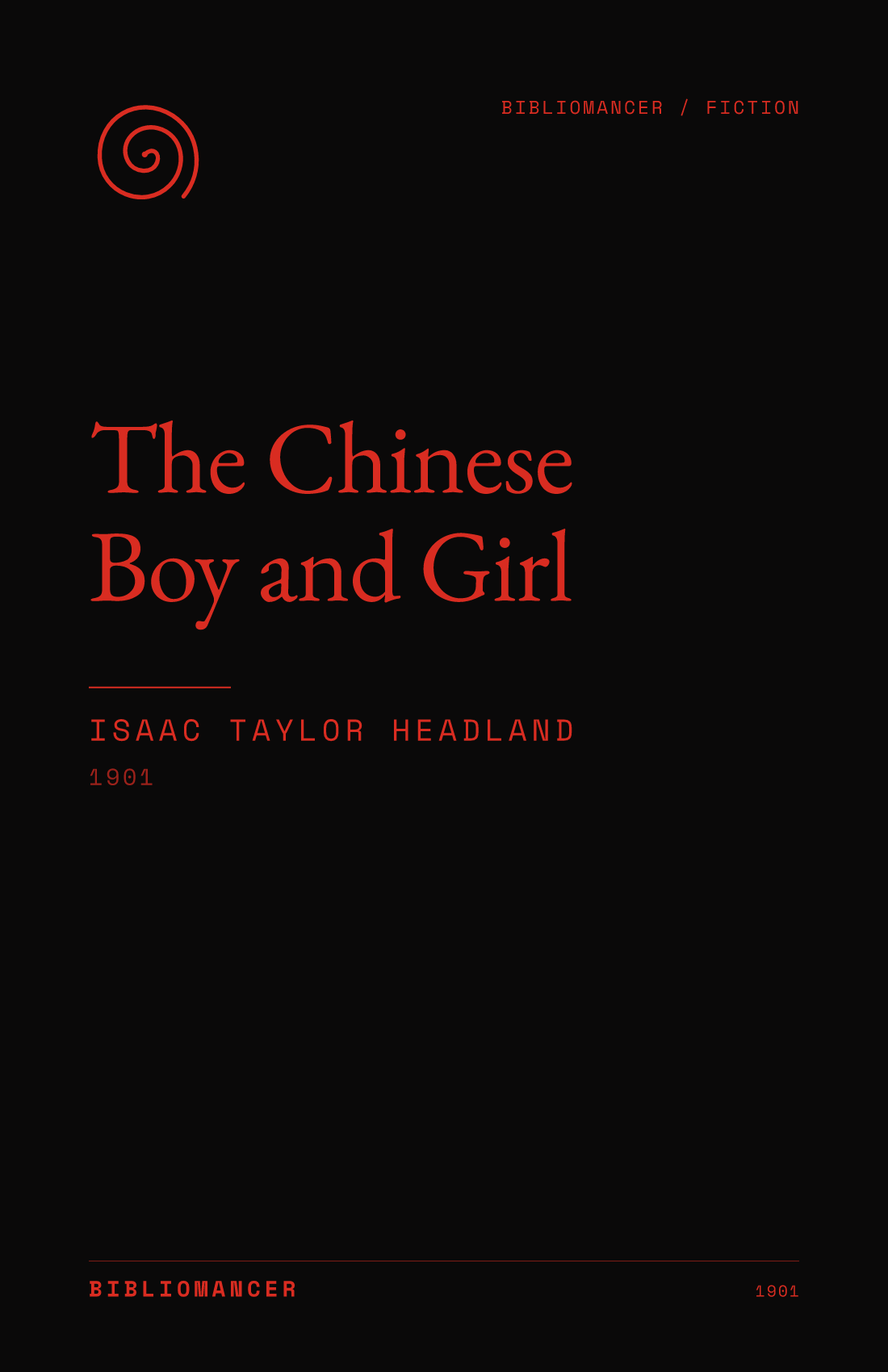 The Chinese Boy and Girl by Isaac Taylor Headland — Bibliomancer edition cover