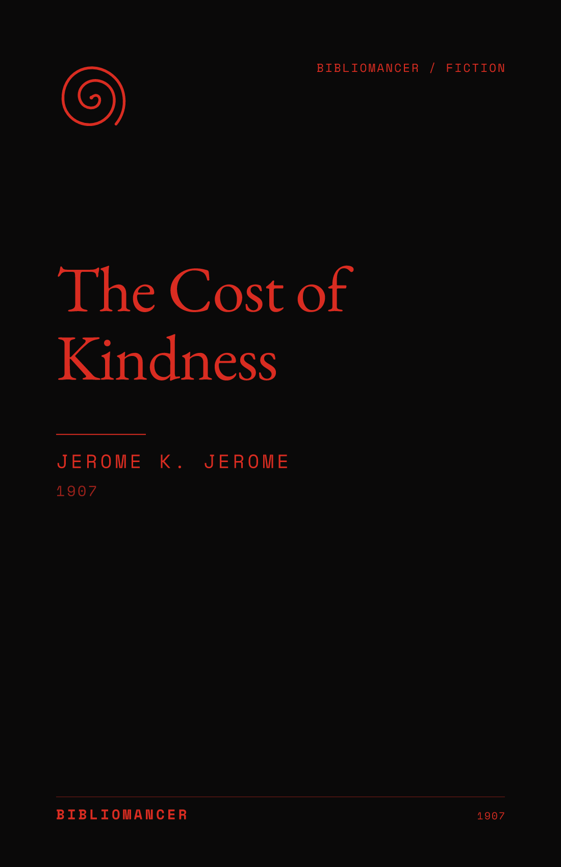 The Cost of Kindness by Jerome K. Jerome — Bibliomancer edition cover