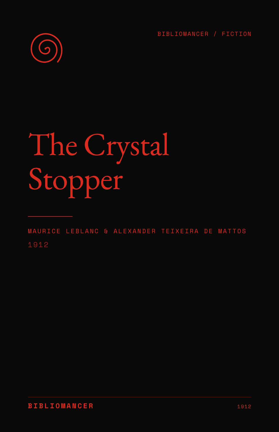 The Crystal Stopper by Maurice Leblanc, Alexander Teixeira de Mattos — Bibliomancer edition cover