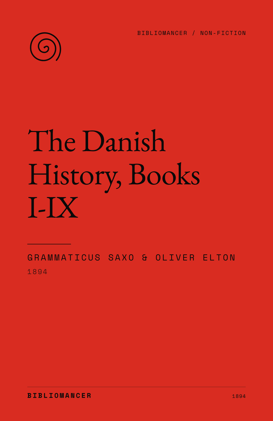 The Danish History, Books I-IX by Saxo Grammaticus — Bibliomancer edition cover