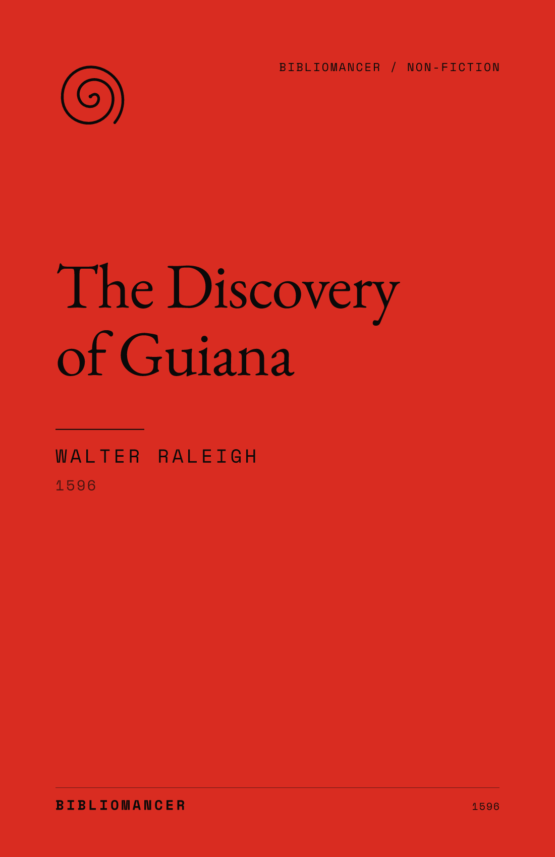 The Discovery of Guiana by Walter Raleigh — Bibliomancer edition cover
