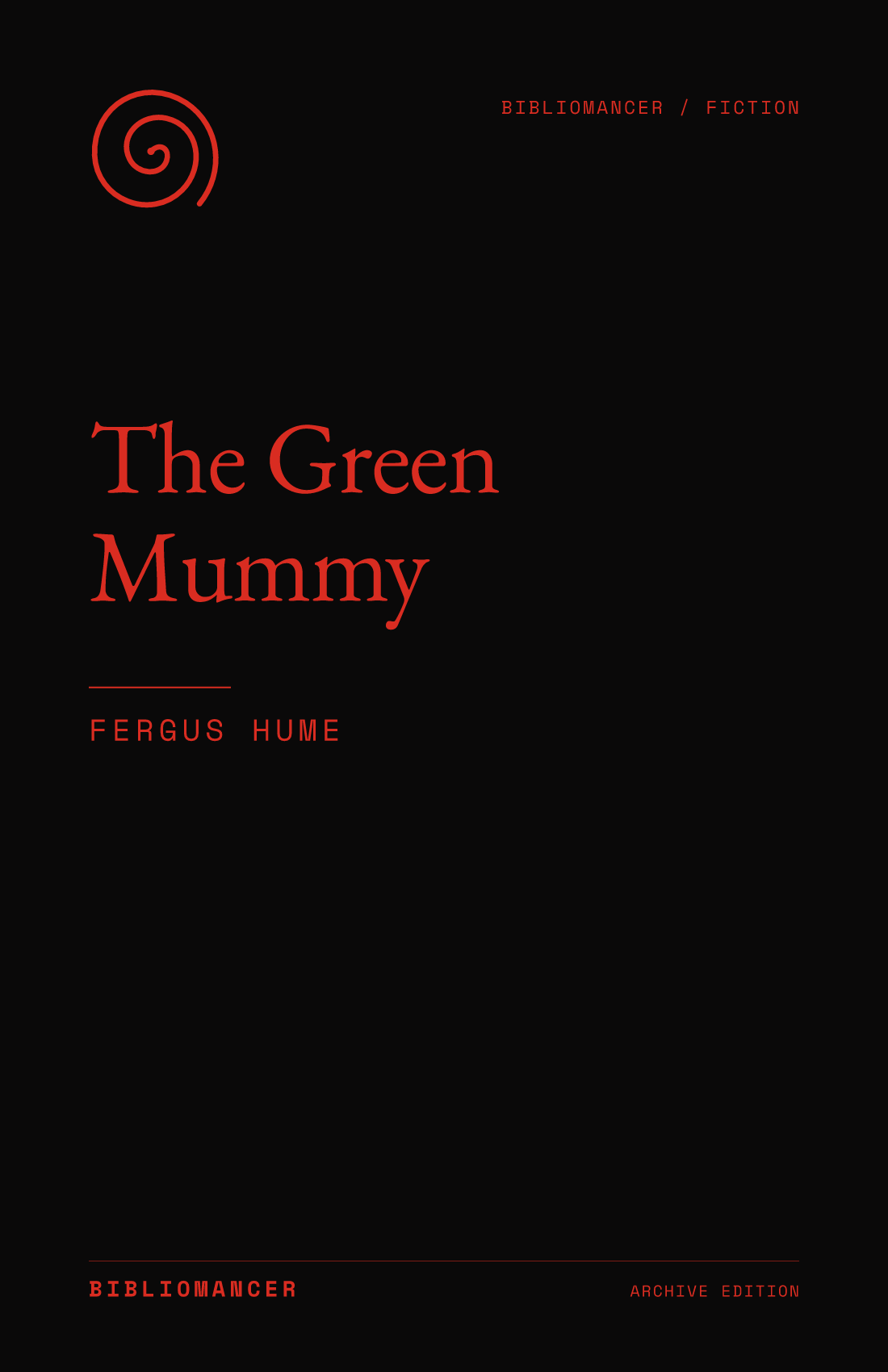The Green Mummy by Fergus Hume — Bibliomancer edition cover
