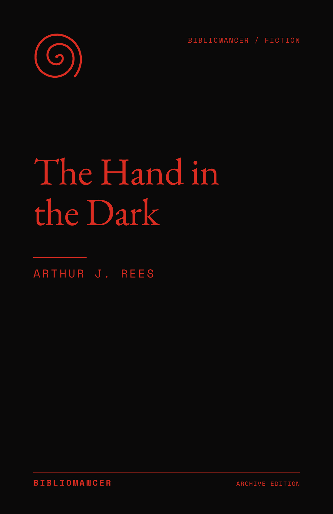 The Hand in the Dark by Arthur J. Rees — Bibliomancer edition cover