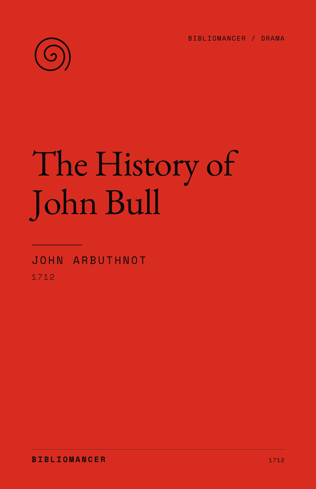 The History of John Bull by John Arbuthnot — Bibliomancer edition cover