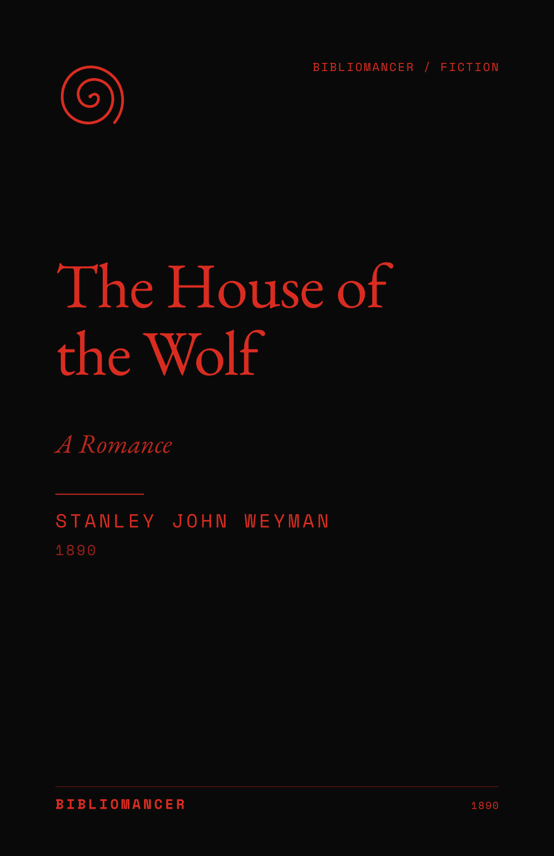 The House of the Wolf by Stanley John Weyman — Bibliomancer edition cover