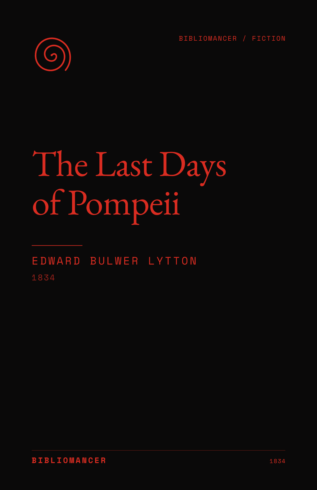 The Last Days of Pompeii by Edward Bulwer Lytton — Bibliomancer edition cover
