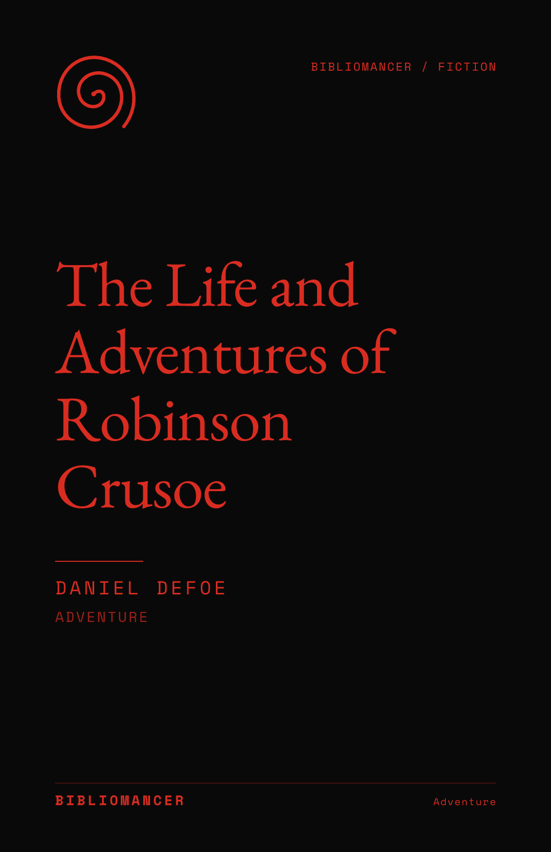 The Life and Adventures of Robinson Crusoe by Daniel Defoe — Bibliomancer edition cover