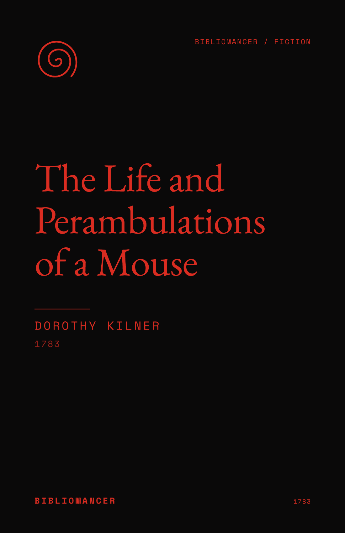 The Life and Perambulations of a Mouse by Dorothy Kilner — Bibliomancer edition cover