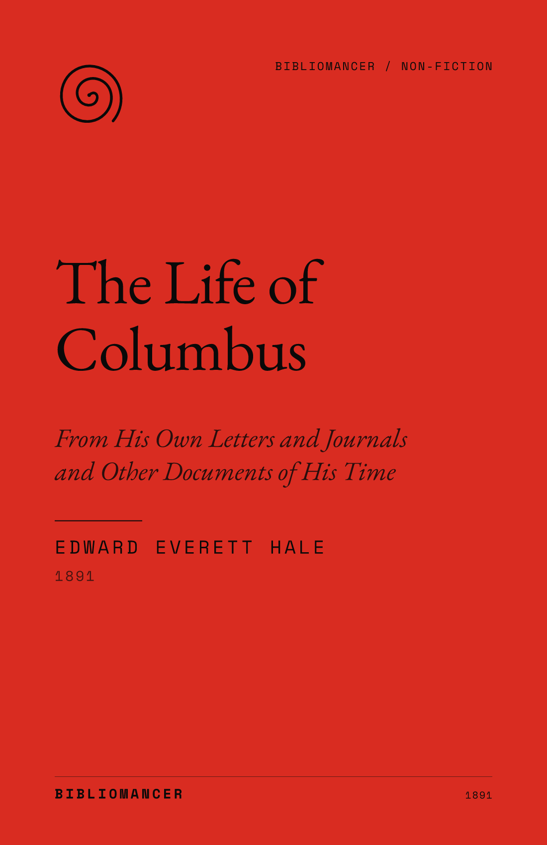 The Life of Columbus by Edward Everett Hale — Bibliomancer edition cover