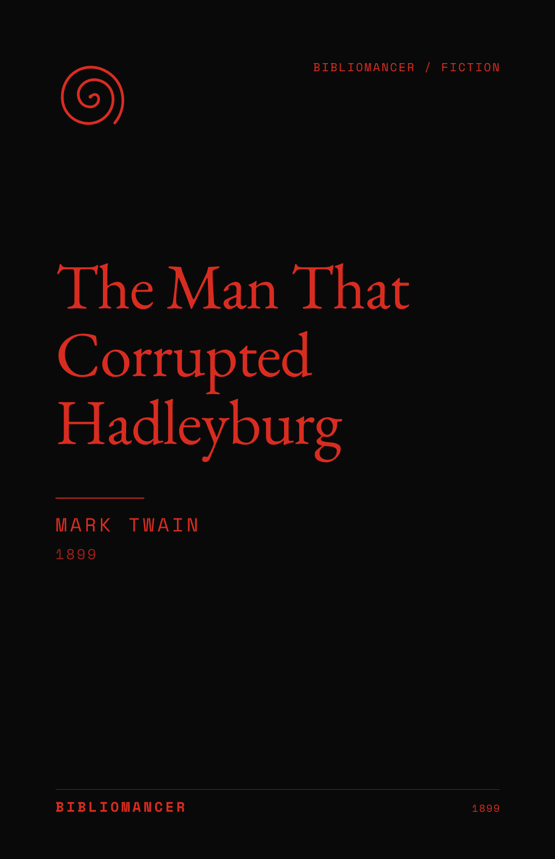 The Man That Corrupted Hadleyburg by Mark Twain — Bibliomancer edition cover