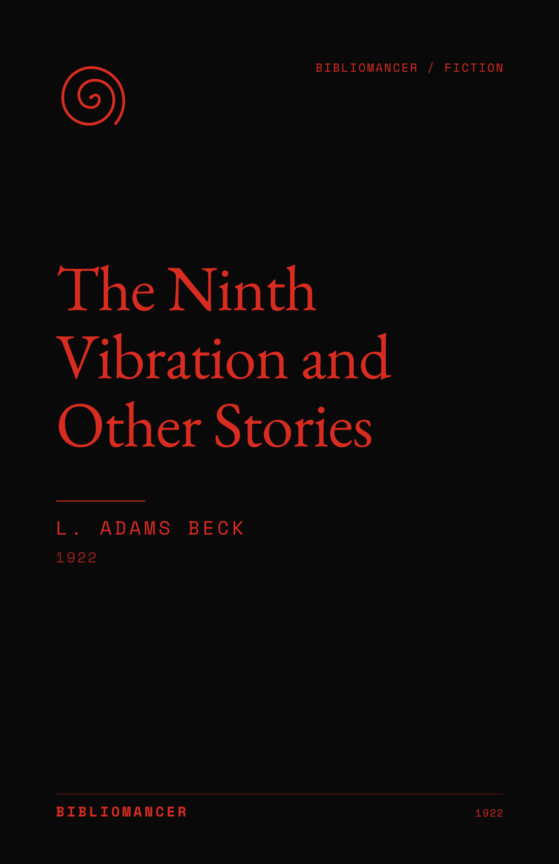 The Ninth Vibration and Other Stories by L. Adams Beck — Bibliomancer edition cover