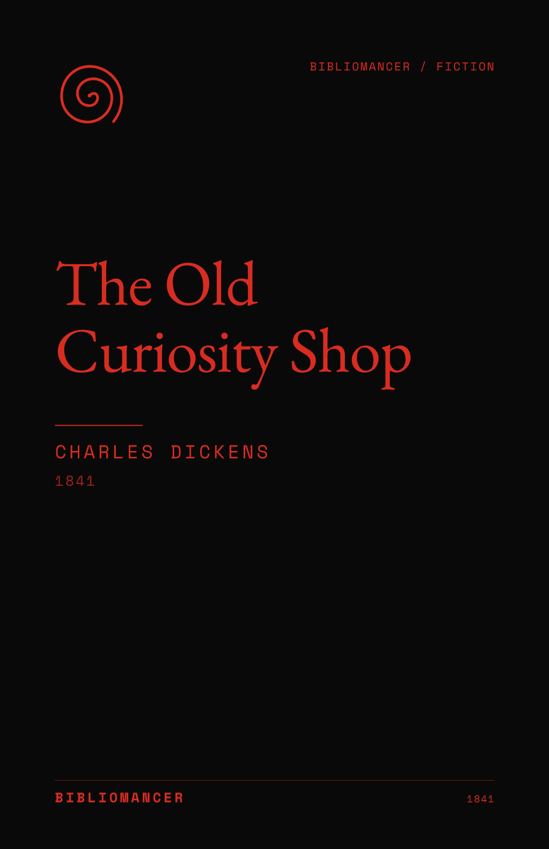 The Old Curiosity Shop by Charles Dickens — Bibliomancer edition cover