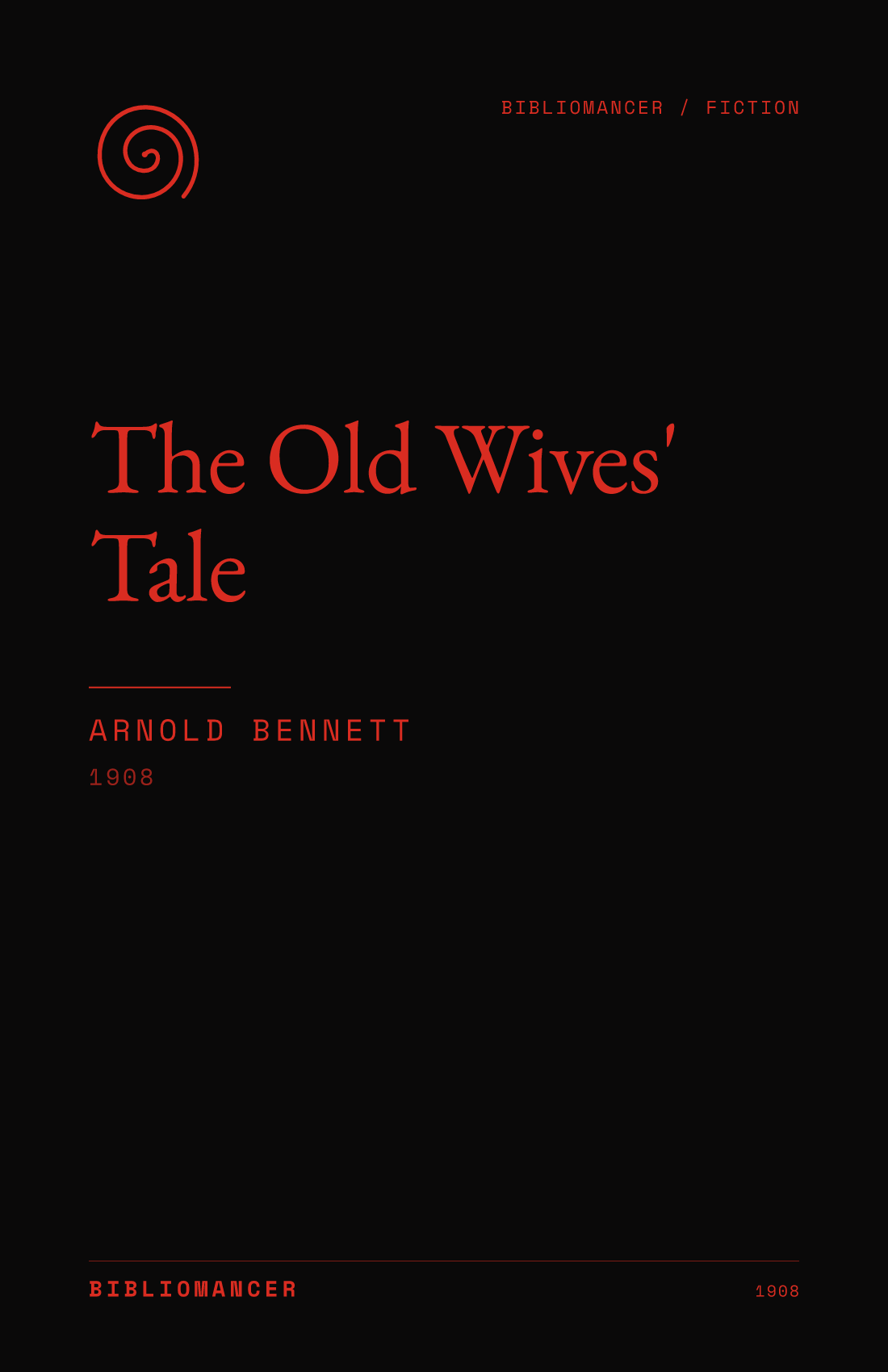 The Old Wives' Tale by Arnold Bennett — Bibliomancer edition cover