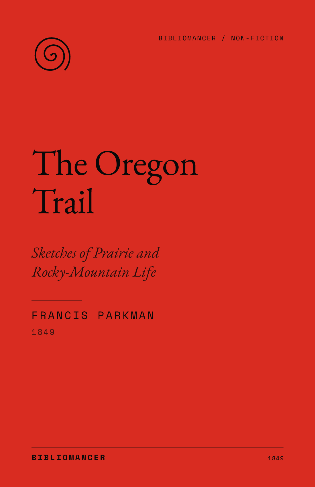 The Oregon Trail by Francis Parkman — Bibliomancer edition cover