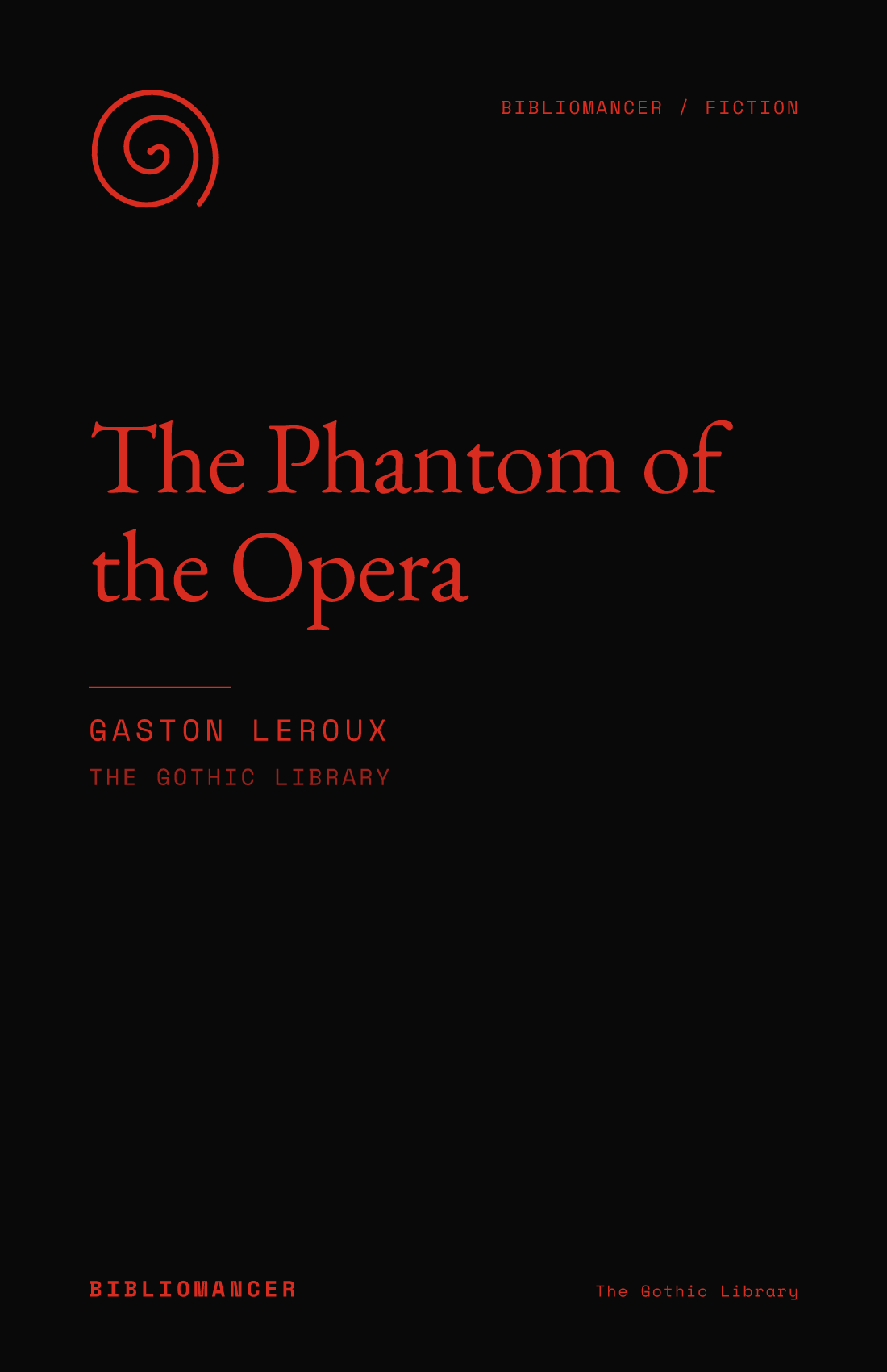 The Phantom of the Opera by Gaston Leroux — Bibliomancer edition cover