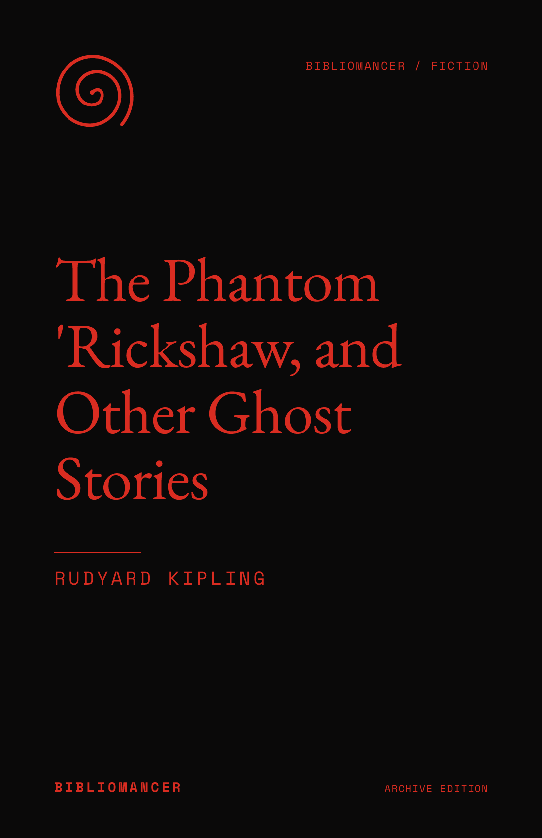 The Phantom 'Rickshaw, and Other Ghost Stories by Rudyard Kipling — Bibliomancer edition cover