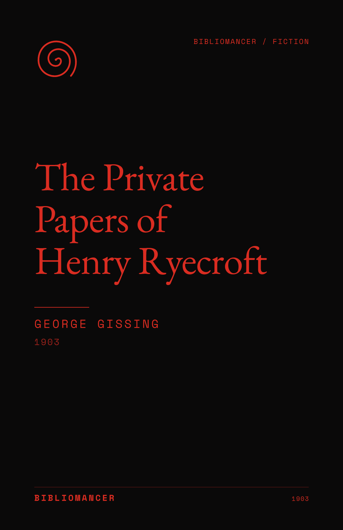 The Private Papers of Henry Ryecroft by George Gissing — Bibliomancer edition cover
