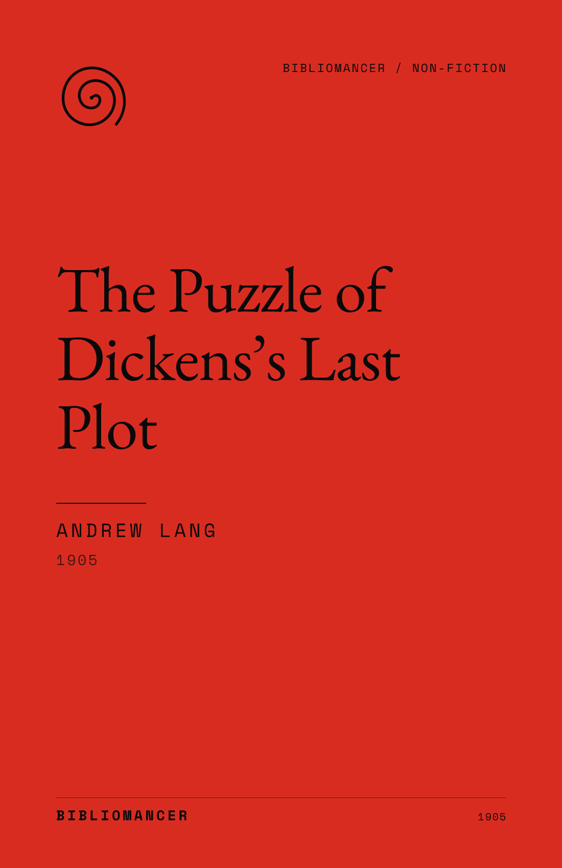 The Puzzle of Dickens’s Last Plot by Andrew Lang — Bibliomancer edition cover