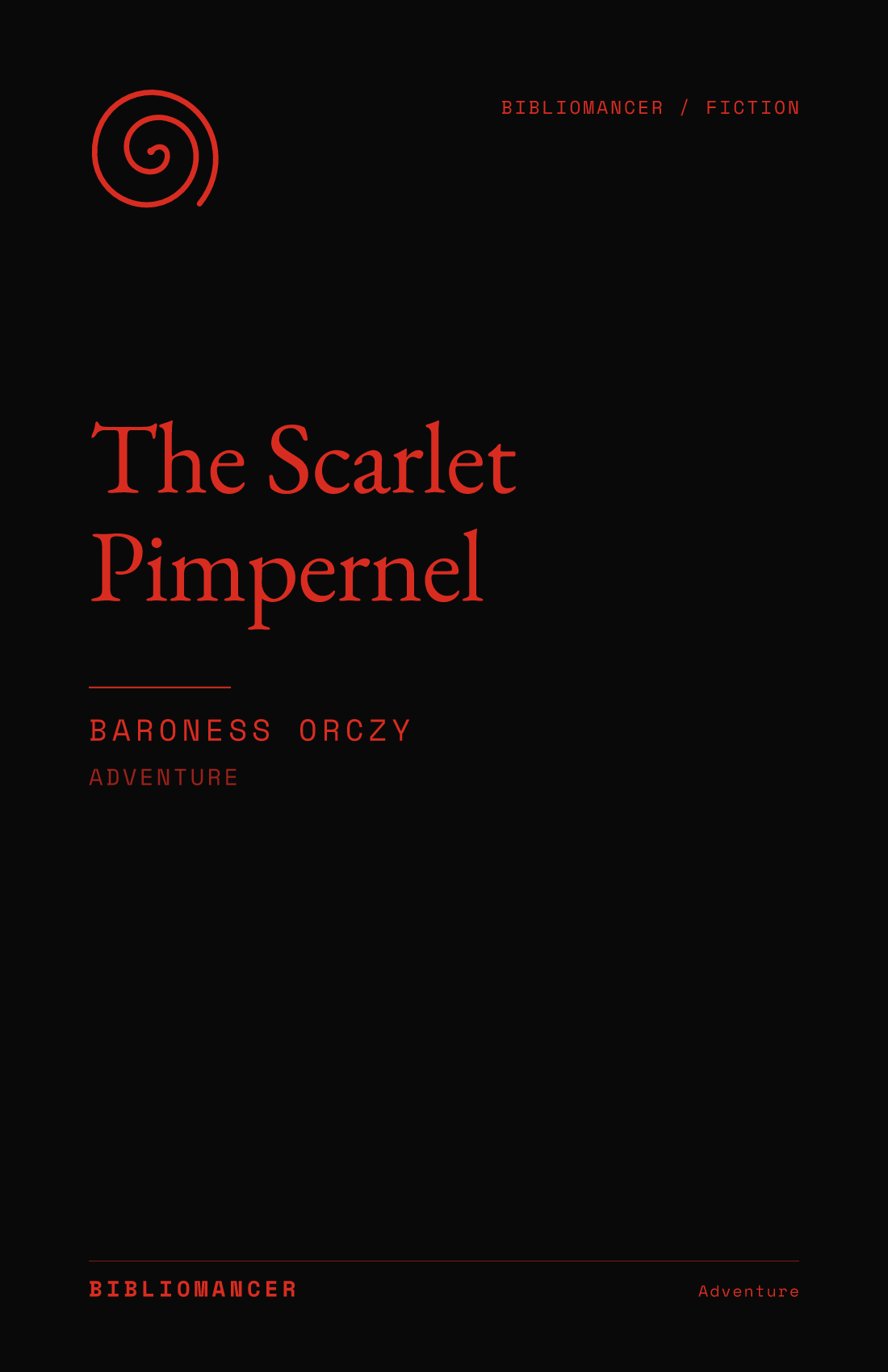 The Scarlet Pimpernel by Baroness Orczy — Bibliomancer edition cover