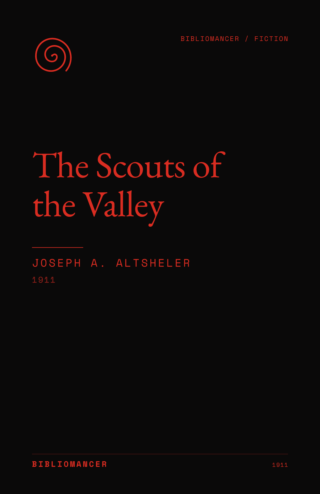 The Scouts of the Valley by Joseph A. Altsheler — Bibliomancer edition cover