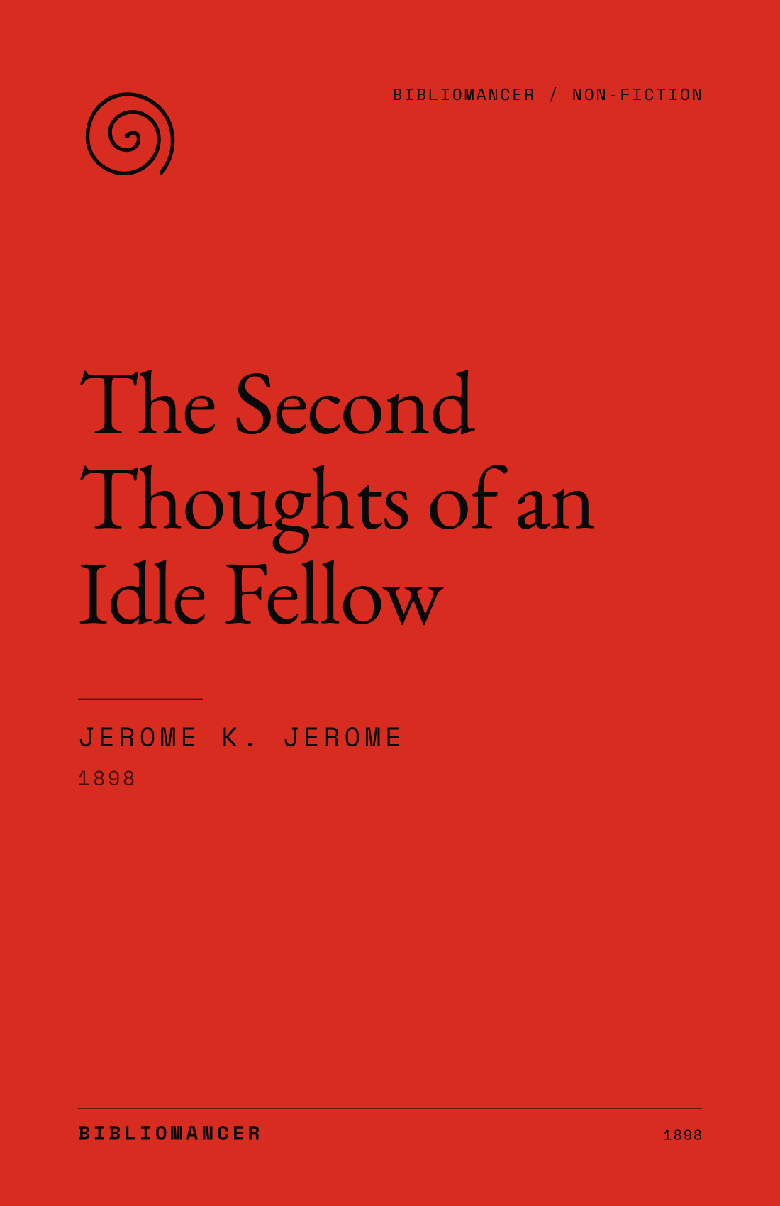 The Second Thoughts of an Idle Fellow by Jerome K. Jerome — Bibliomancer edition cover