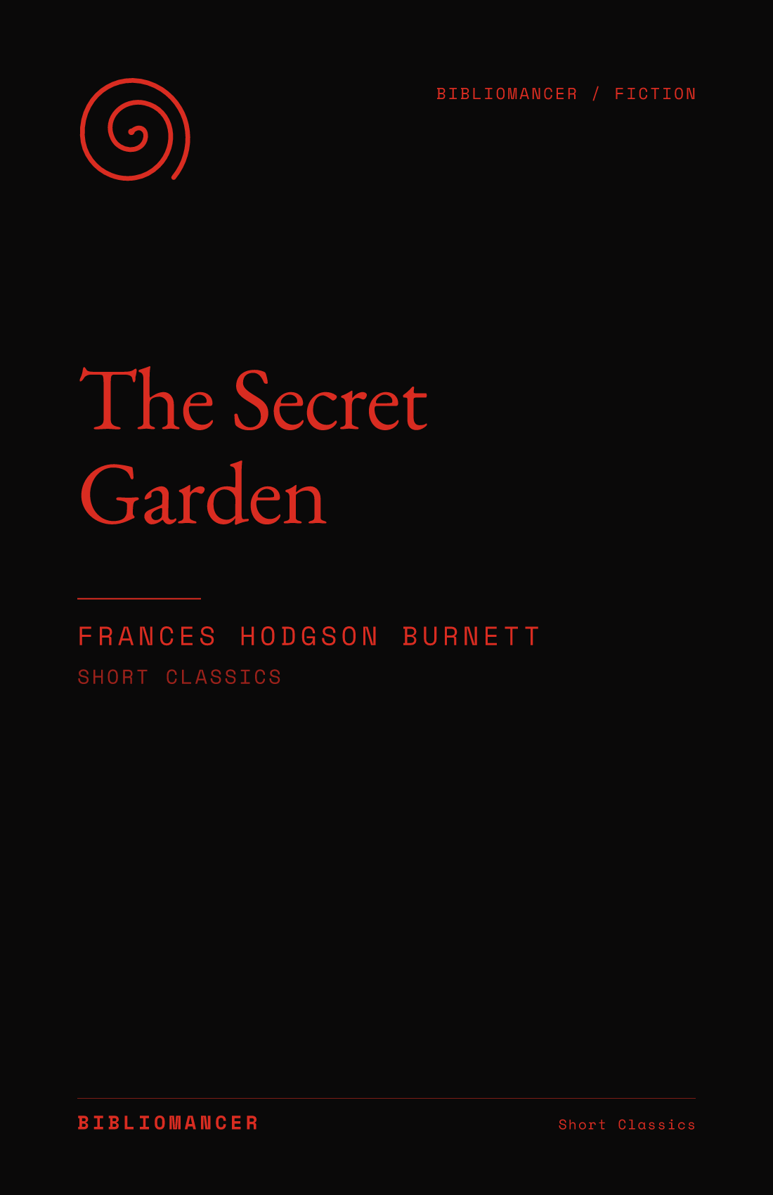 The Secret Garden by Frances Hodgson Burnett — Bibliomancer edition cover
