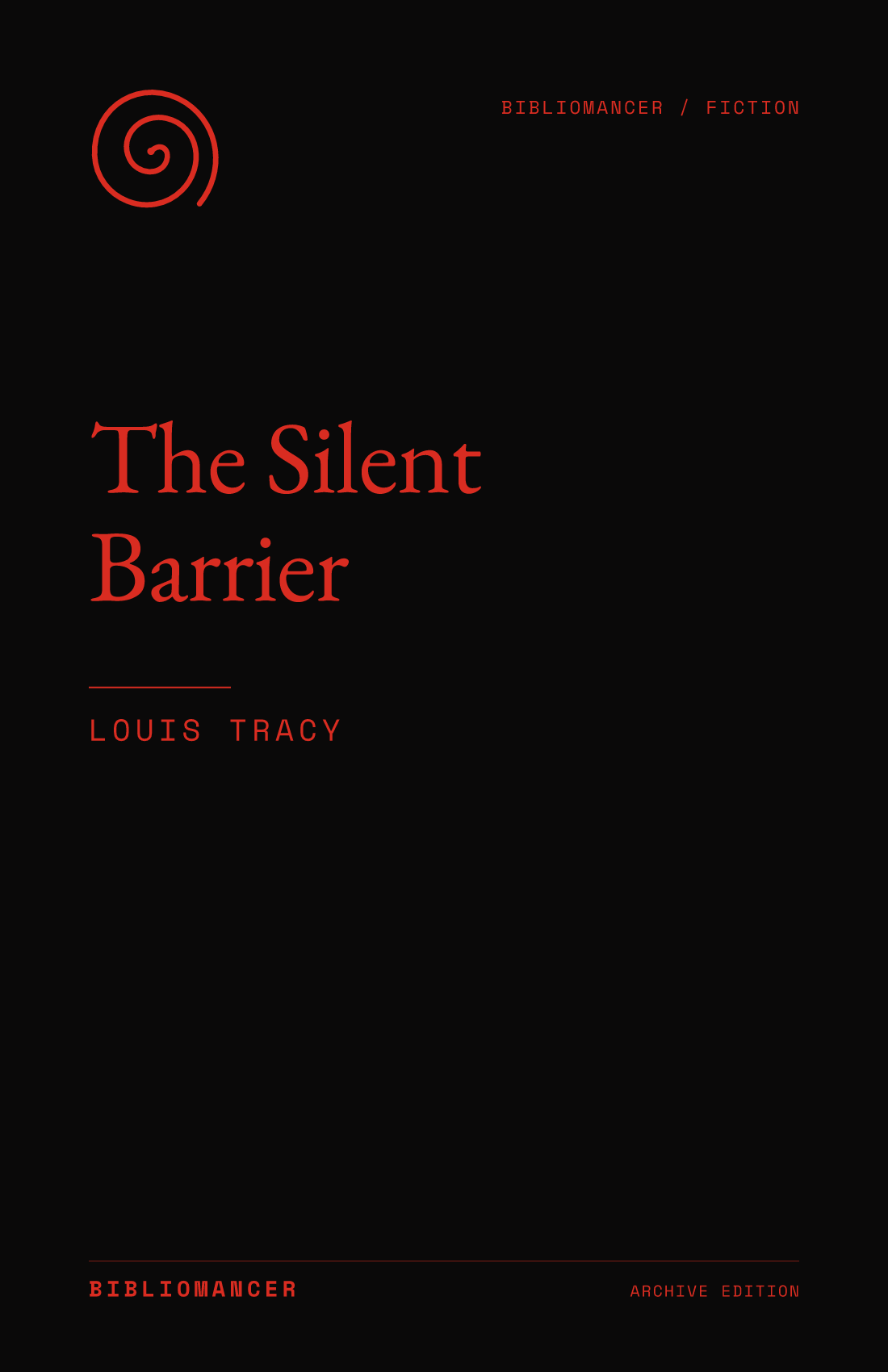 The Silent Barrier by Louis Tracy — Bibliomancer edition cover