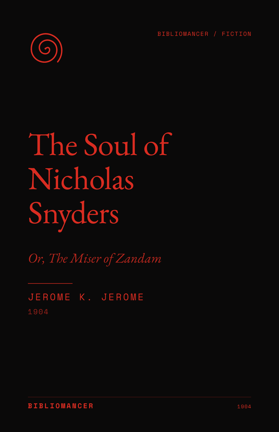 The Soul of Nicholas Snyders by Jerome K. Jerome — Bibliomancer edition cover