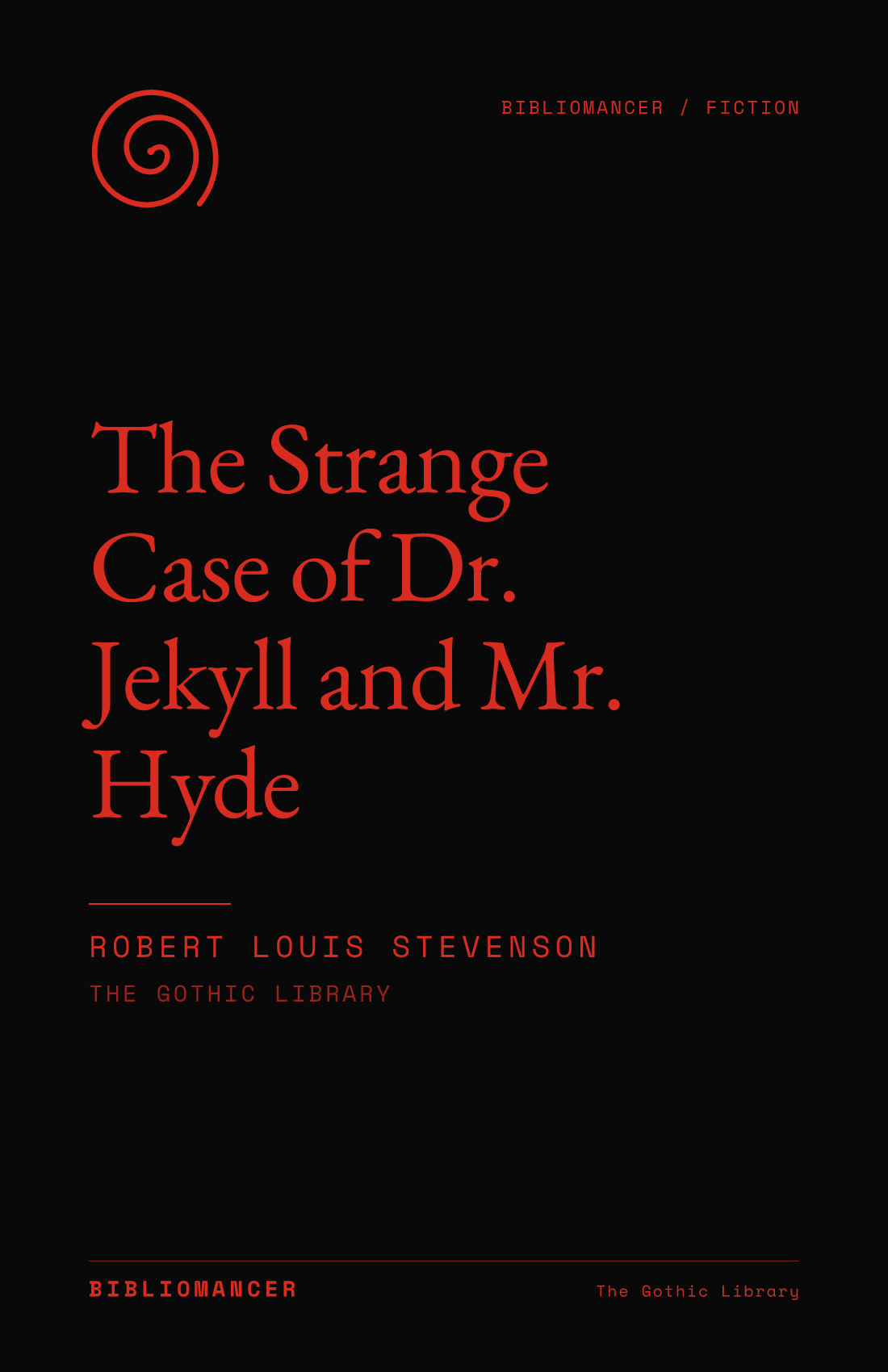 The Strange Case of Dr. Jekyll and Mr. Hyde by Robert Louis Stevenson — Bibliomancer edition cover