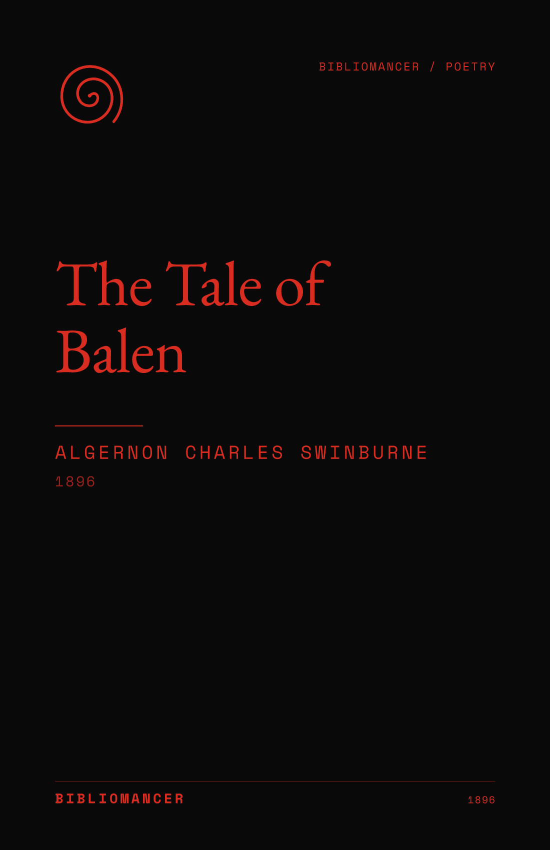 The Tale of Balen by Algernon Charles Swinburne — Bibliomancer edition cover