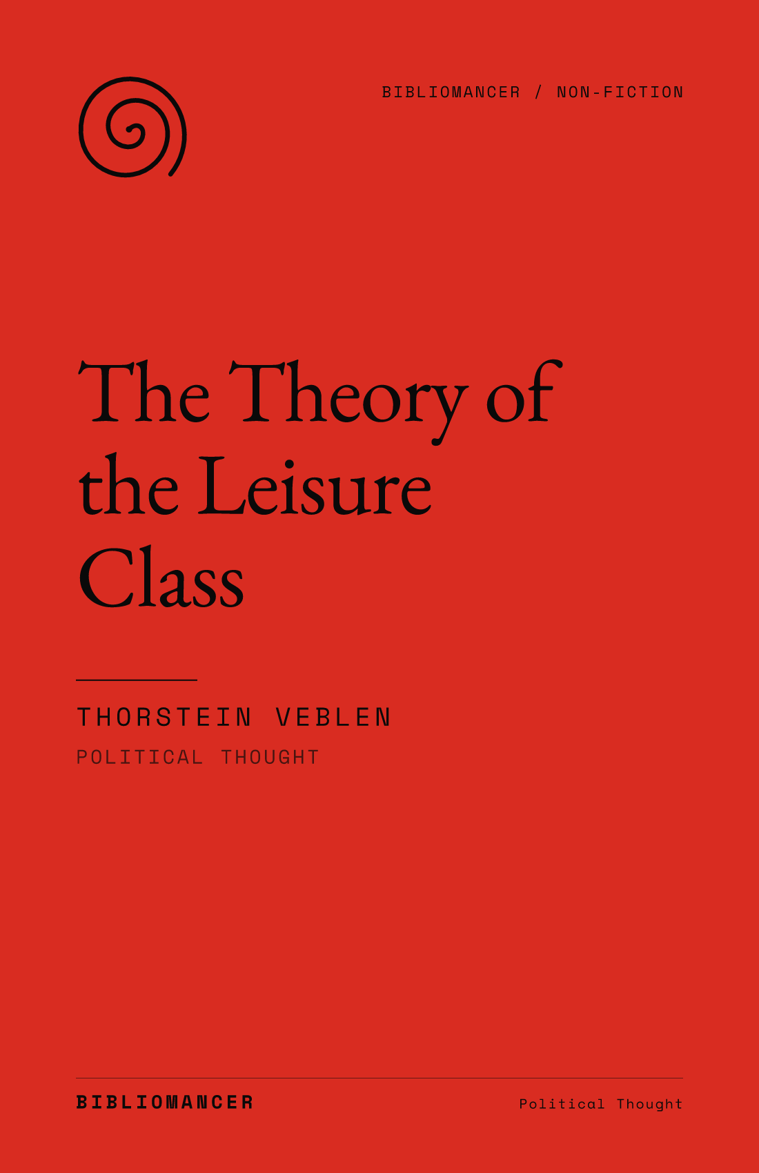 The Theory of the Leisure Class by Thorstein Veblen — Bibliomancer edition cover
