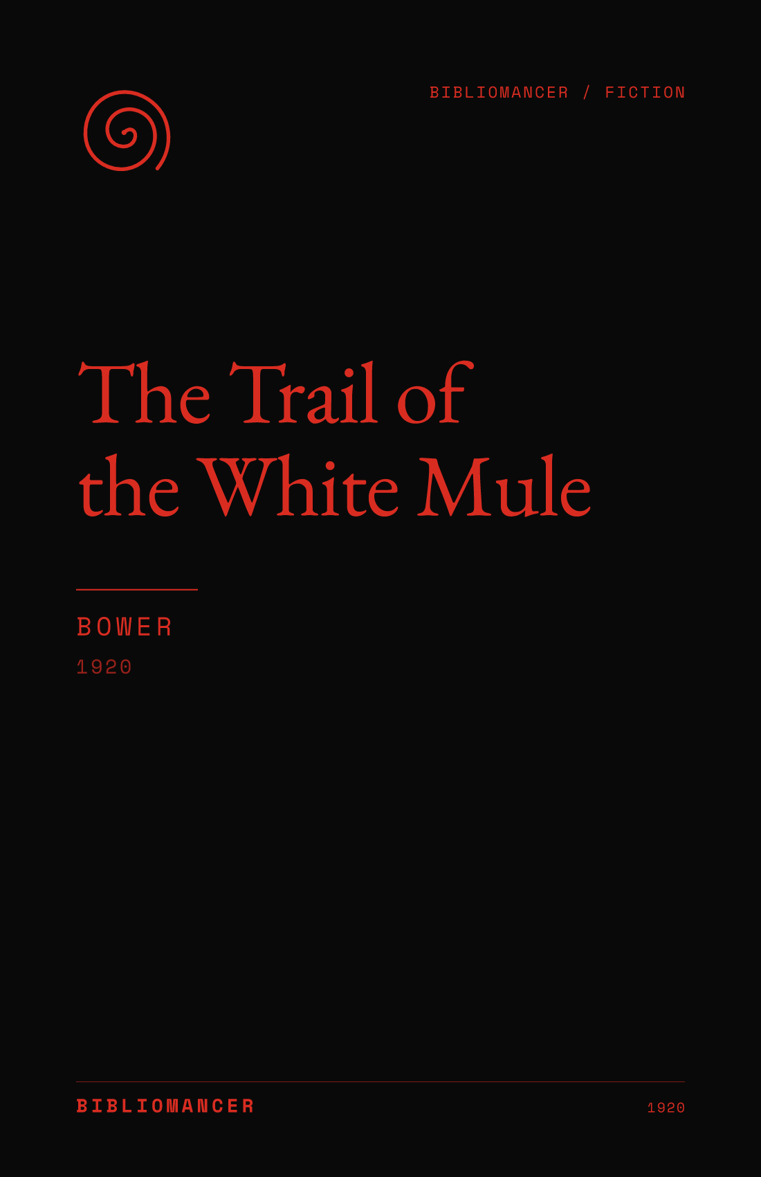 The Trail of the White Mule by Bower — Bibliomancer edition cover