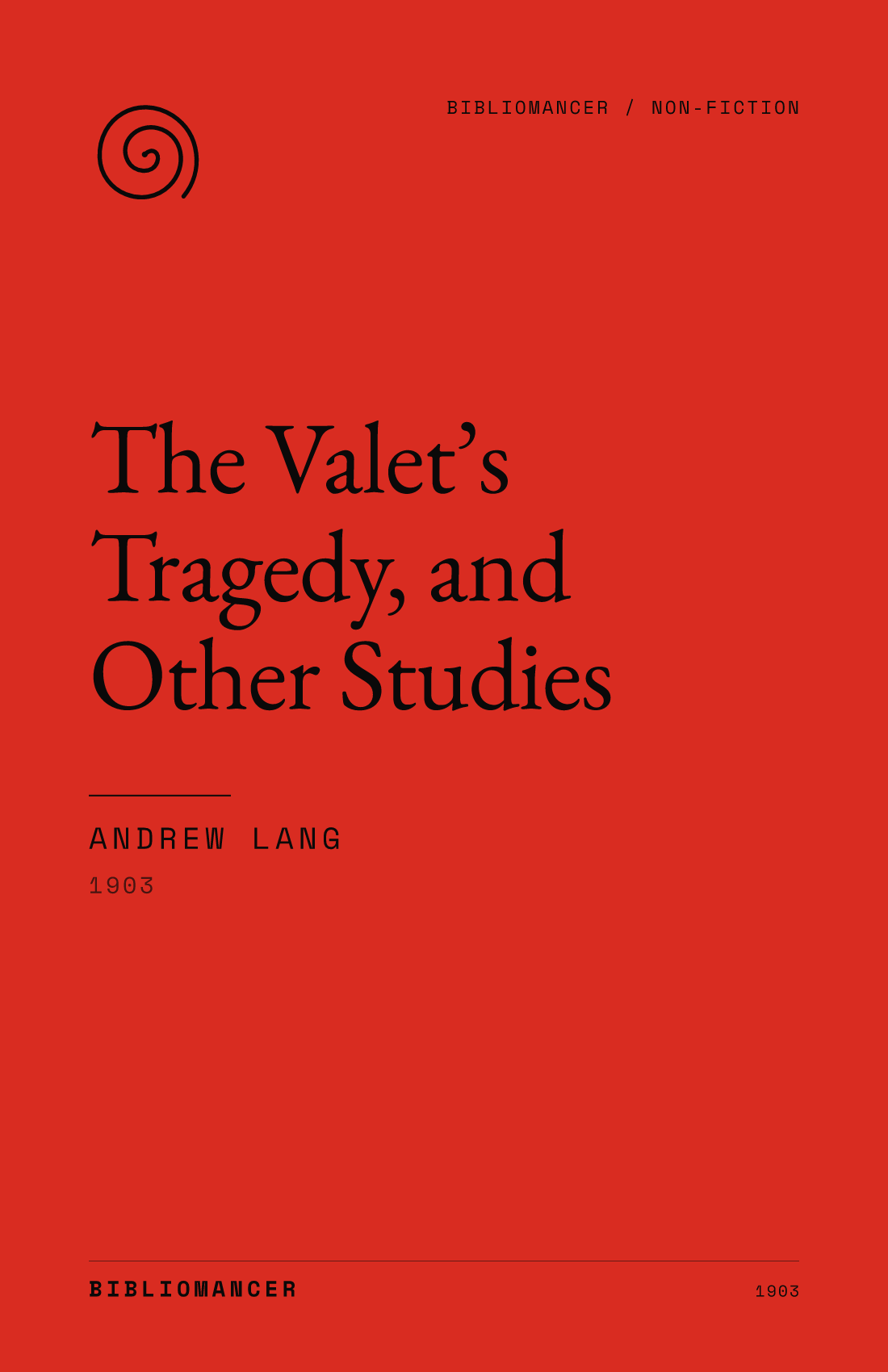 The Valet’s Tragedy, and Other Studies by Andrew Lang — Bibliomancer edition cover