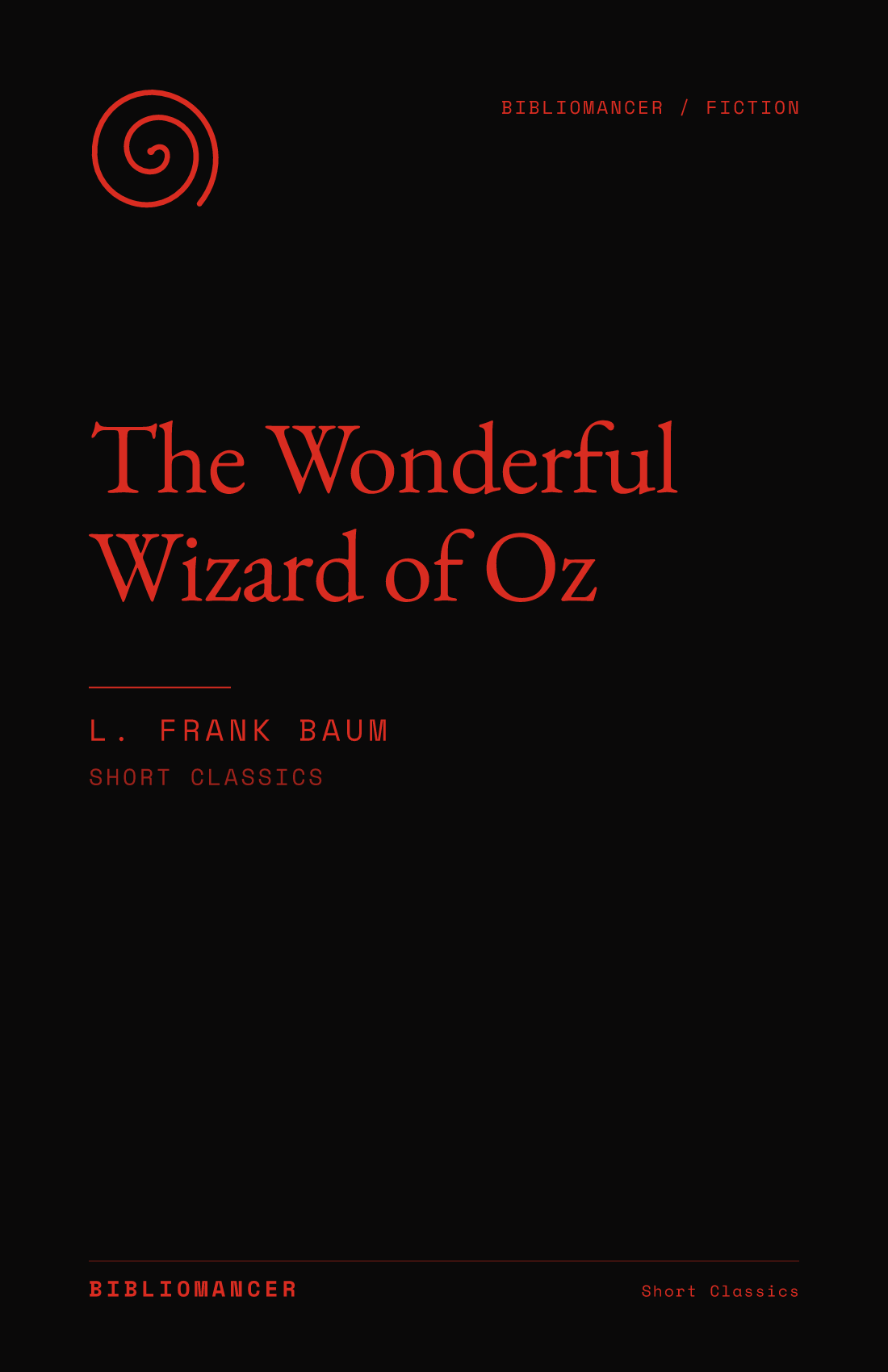 The Wonderful Wizard of Oz by L. Frank Baum — Bibliomancer edition cover
